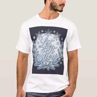 Låt det snöa — Vinter T Shirt