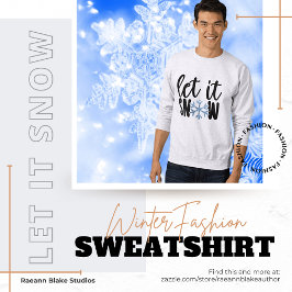 Låt det snöa Vintertid Sweatshirt