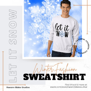 Låt det snöa Vintertid Sweatshirt