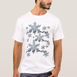 Låt det snöa vitt t shirt