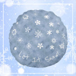 Låt det snöa Whimsique Snöflingor Blue Winter Rund Kudde<br><div class="desc">Låt det snöa! Er vilja kärlek att önska en vit jul med detta vackra mjuka pastellblått och roligt lekfullt snöflingor på denna snövinter i himlar dekorativ kudde. Perfekt för vintern. Anpassa med din familj Namn eller din egen text om du vill.</div>