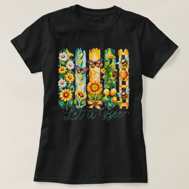 Låt Det Vara Bina T Shirt (Design framsida)