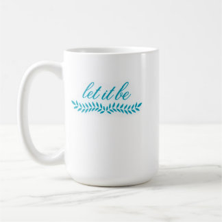 Låt det vara-mugg kaffemugg