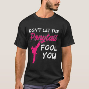 Låt Dig Inte Luras Av Hästsvansen Roliga Kvinnor O T Shirt