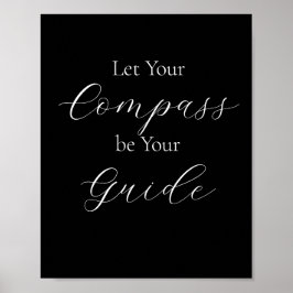 "Låt din kompass vara din guide" fras vit Poster