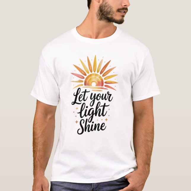 Låt din ljusskygga tro T-Shirt (Framsida)