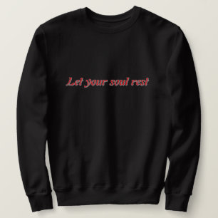 ✨ Låt Din Själ Vila Estetisk Hoodie – Lugn Andligh Lång Ärmad Tröja
