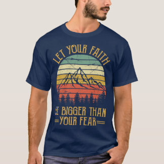Låt din tro bli större än din rädsla Tshirt-chr T Shirt