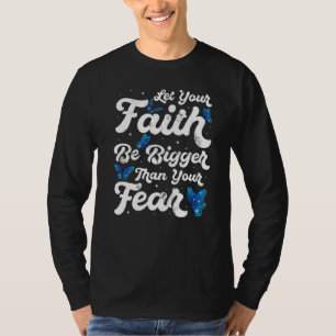 Låt din tro bli större än rädslan Butterfly Reli T Shirt