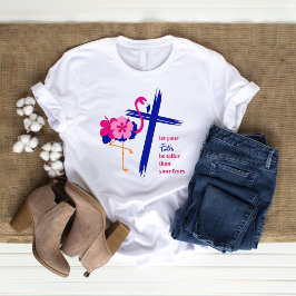 Låt din tro vara längre än din rädsla Citat T Shirt