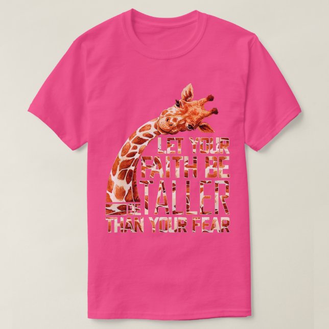 Låt din tro vara längre än din rädsla Giraffe T Shirt (Design framsida)