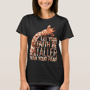 Låt din tro vara längre än din rädsla. t shirt