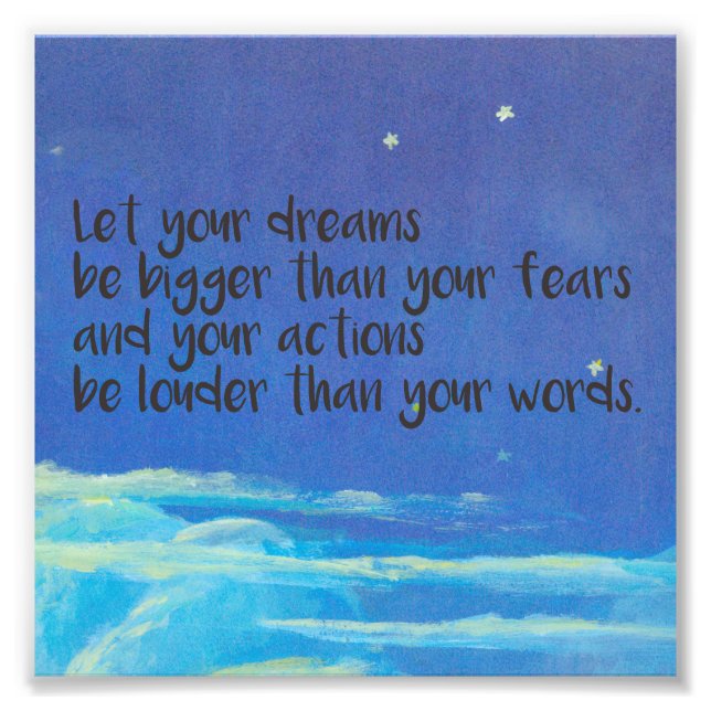 Låt dina drömmar bli större än dina rädslor fototryck (Framsidan)