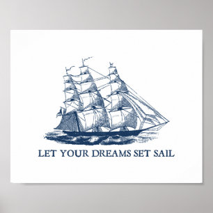 Låt Dina Drömmar Segla Segelbåt Print Poster
