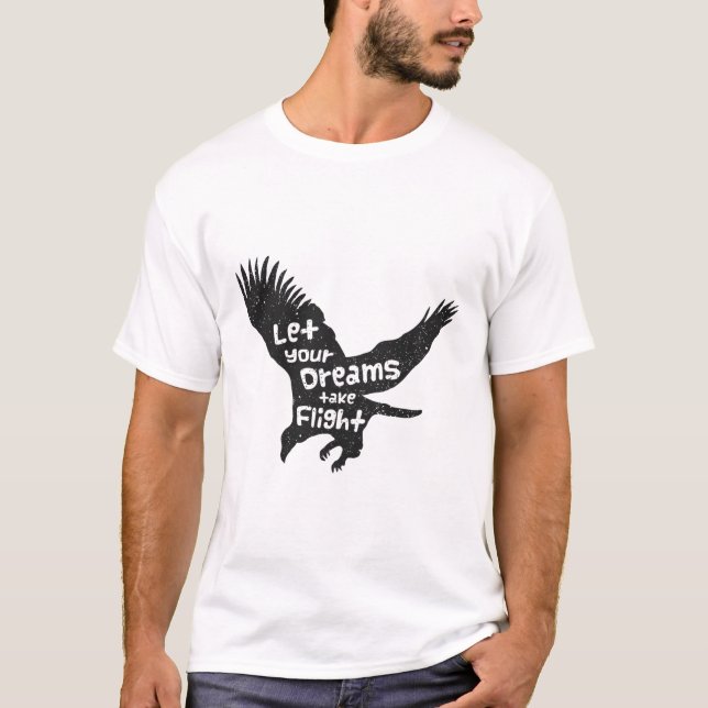 Låt dina drömmar ta flyget Eagle Black T Shirt (Framsida)