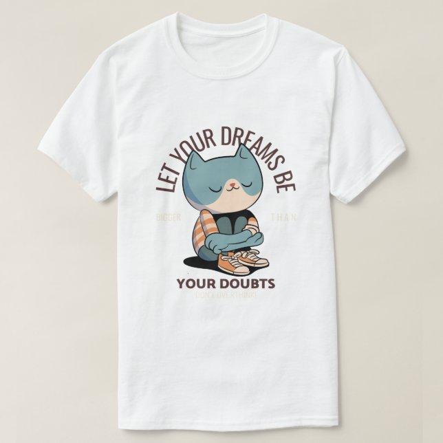 "Låt dina drömmar vara BI T Shirt (Design framsida)