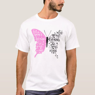 Låt dina drömmar vara din Vingar T Shirt