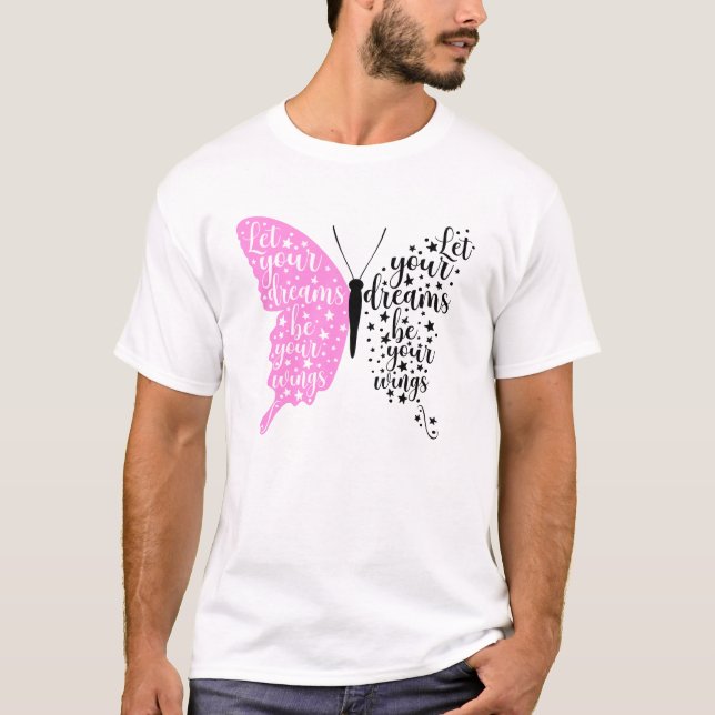Låt dina drömmar vara din Vingar T Shirt (Framsida)