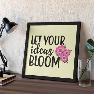 Låt dina idéer inspirera till bloom-citat poster