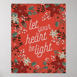 Låt ditt hjärta vara Light Poinsettia Foliage Post Poster