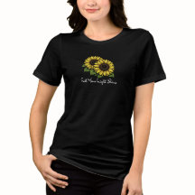 Låt Ditt Ljus Lysa Solros Kvinnor T-Shirt