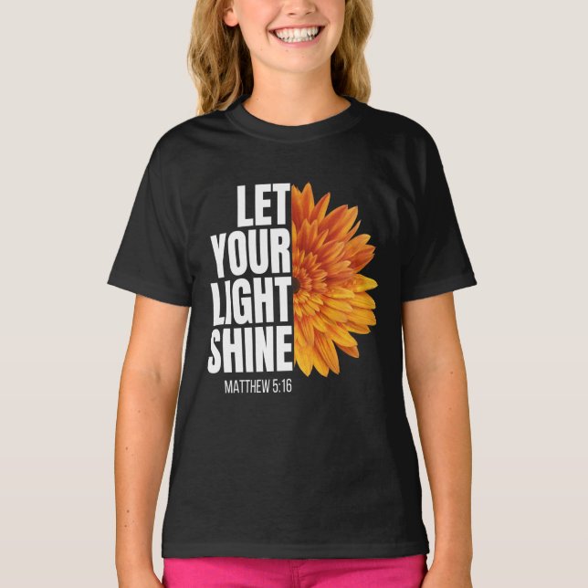 LÅT DITT LJUS SKINA T-Shirt (Framsida)