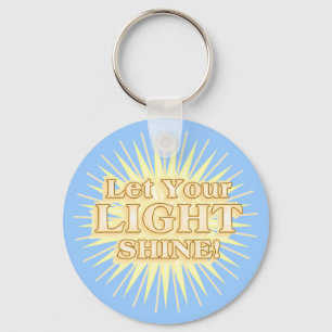 Låt ditt LJUSA sken KEYCHAIN Nyckelring