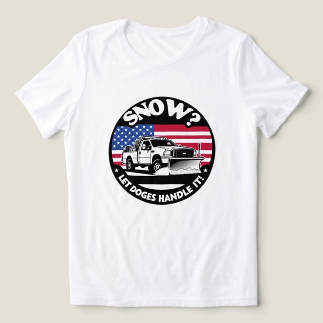 Låt Doges hantera Snö plöjning T Shirt (Design Framsida)
