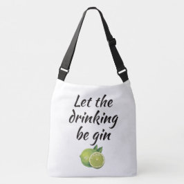 Låt drickandet vara gin Tote Bag. Vit Axelväska