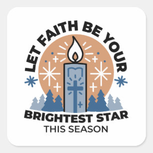 Låt Faith Shine Bright: Winter Theme Fyrkantigt Klistermärke