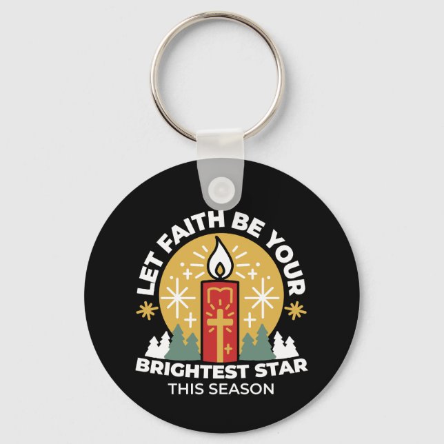 Låt Faith vara din ljusaste stjärna-ljusa konst Nyckelring (Framsida)