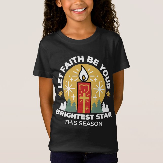 Låt Faith vara din ljusaste stjärna-ljusa konst T Shirt (Framsida)