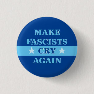 Låt fascisterna Gråta igen Knapp