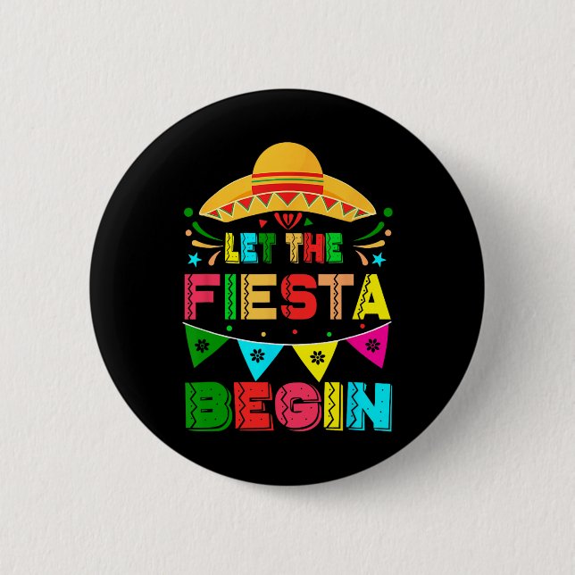 Låt Fiesta Begin funny Cinco De Mayo mexican M Knapp (Framsida)