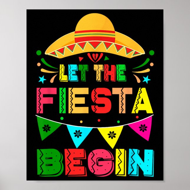 Låt Fiesta Begin funny Cinco De Mayo mexican M Poster (Framsidan)