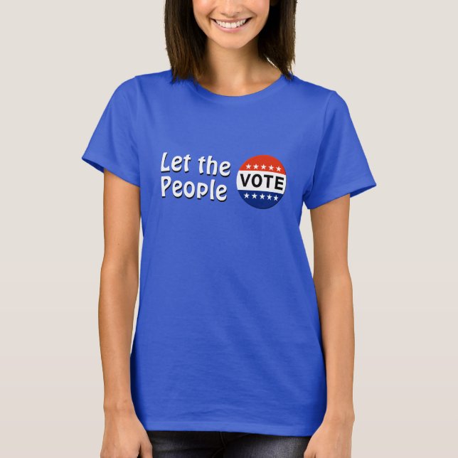Låt folket rösta t shirt (Framsida)