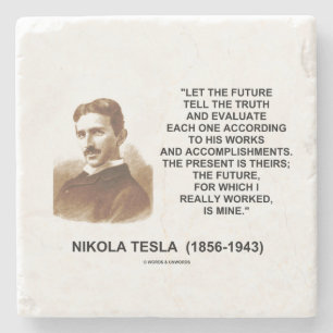 Låt framtiden berätta det sanningsNikola Tesla Stenunderlägg