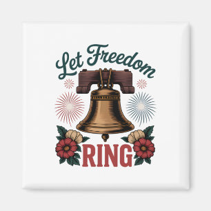 Låt Freedom Ring Bell Patriotic Magnet