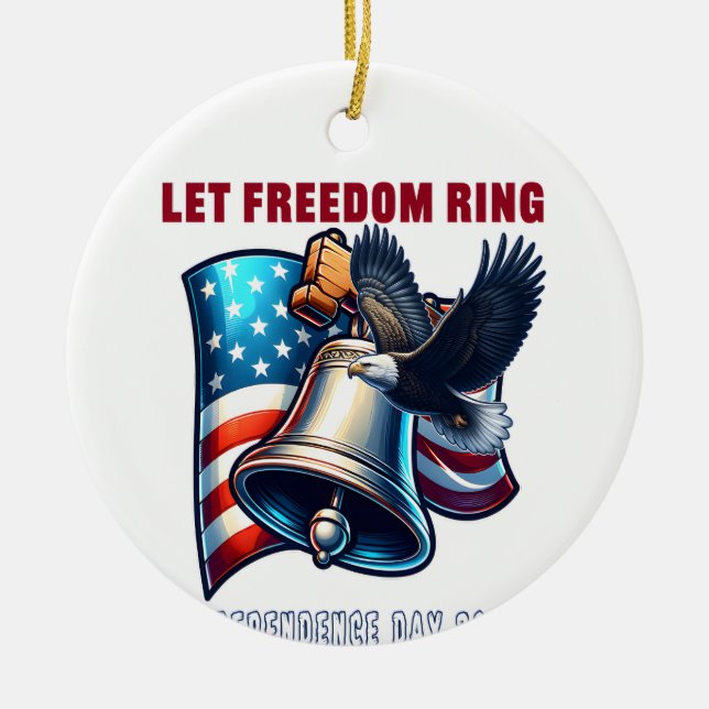 Låt Freedom Ring Trending Quote Julgransprydnad Keramik (Framsidan)