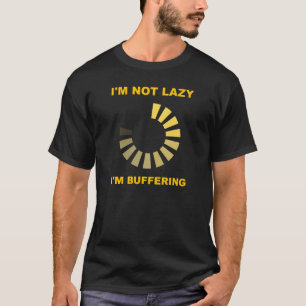 Lat fungera som buffert rolig TshirtBlk T Shirt