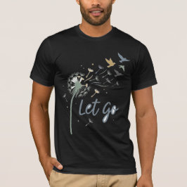 Låt Gå Stig Framåt Triv Desmedvetenhet Mental Häls T Shirt
