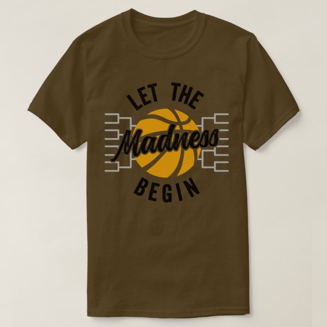 Låt Galenheta Basketboll börja T Shirt (Design framsida)