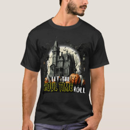 Låt Ghoul rulla. T Shirt