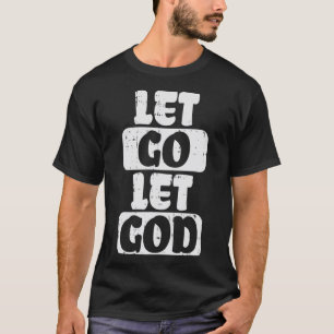 Låt gud Jesus Faith Quote Religiösa Christi T Shirt