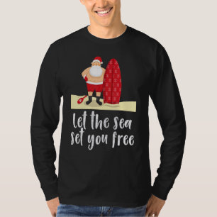 Låt havet få dig att frige Santa Hawaiian Surfing  T Shirt