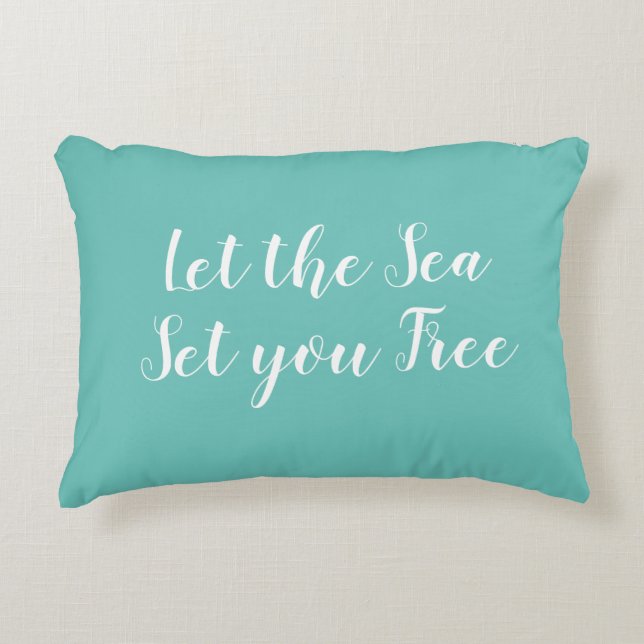 Låt havet ge dig fri turkos, accent Pillow Prydnadskudde (Framsidan)