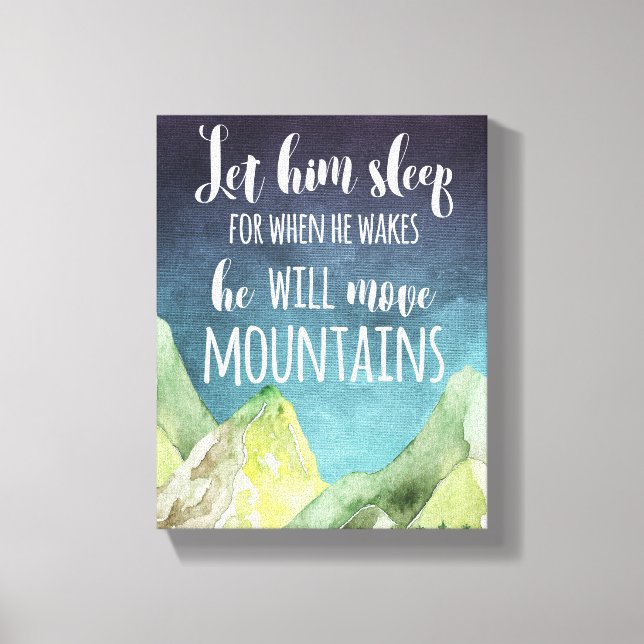 Låt honom sova när han vaknar på arbetsytan canvastryck (Framsida)