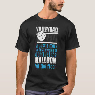 Låt inte ballongen Slå Golv 1 T Shirt