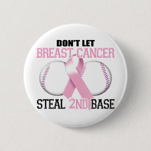 Låt inte bröstcancer stjäla 2nd baserar knapp