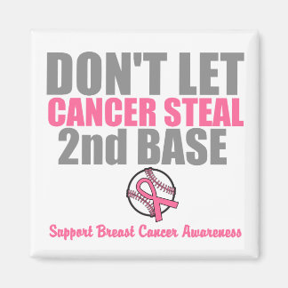 Låt inte cancer stanna kvar på andra basen magnet